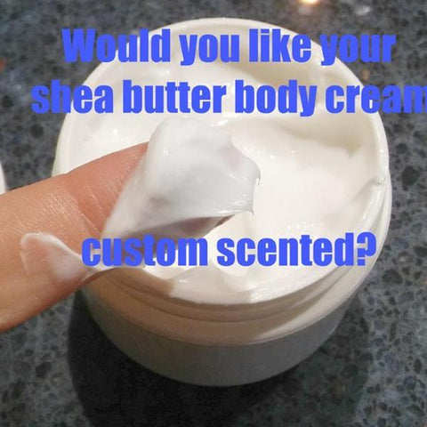 Custom Scented Shea Butter Body Cream for Valentines